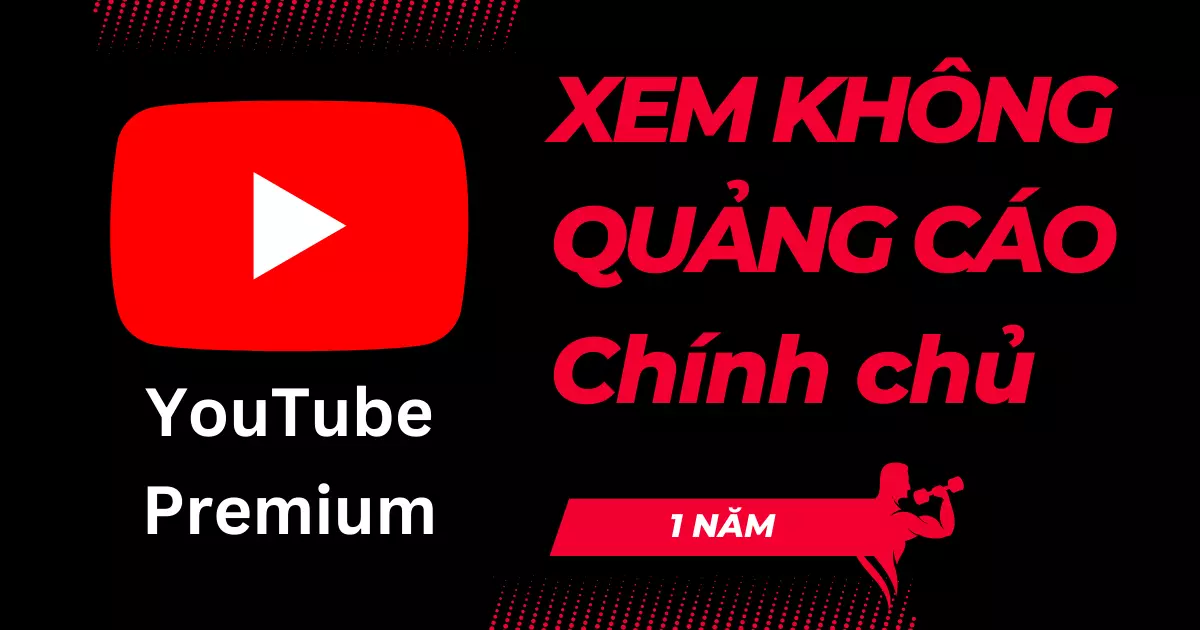 YouTube Premium + YouTube Music Gia hạn chính chủ