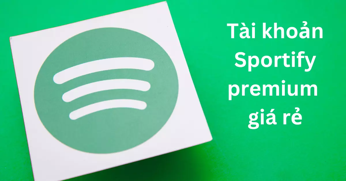 Spotify premium giá rẻ 🎧