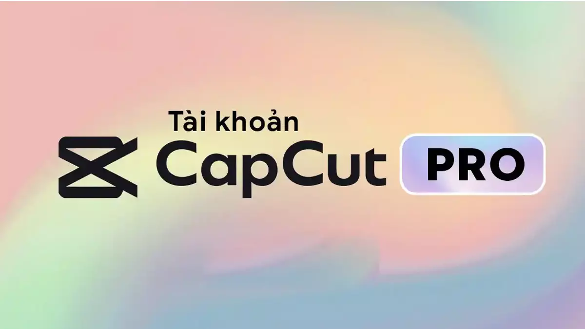 CAPCUT PRO 1 năm