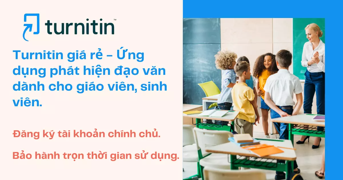 Turnitin - Ứng dụng phát hiện đạo văn dành cho giáo viên, sinh viên.